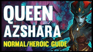 Queen Azshara Normal  Heroic Guide  FATBOSS [upl. by Gorlicki406]