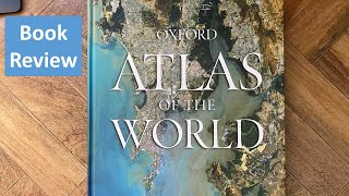 The Best World Atlas  A Look at The Oxford Atlas of the World 26th Edition [upl. by Allekram]