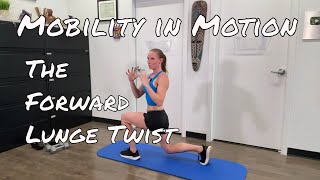 Forward Lunge Twist Mobility in Motion [upl. by Acillegna]