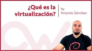 ¿Qué es la virtualización [upl. by Procter]