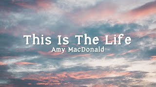 Amy MacDonald  This Is The Life lyrics [upl. by Shandee]