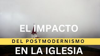 11 Cambiando el evolucionismo Por el Creacionismo  El impacto del posmodernismo en la iglesia [upl. by Aysab]