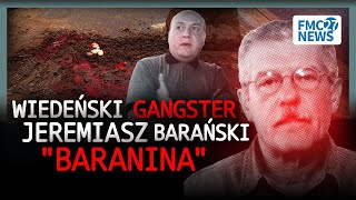 JEREMIASZ BARAŃSKI BARANINAquot  NAJGROŹNIEJSZY boss Polskiej MAFII [upl. by Curran]