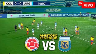 Colombia vs Argentina EN VIVO  AMISTOSO FEMENINO INTERNACIONAL [upl. by Stegman]