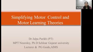 Simplifying motor control and motor learning theories by Dr Jalpa Parikh [upl. by Nelle]