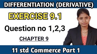 Exercise 91 class 11 maths  Chapter 9 differentiation derivatives  commerce part 1  ssc board [upl. by Tanah]