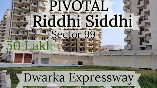 Pivotal Riddhi Siddhi  2BhkStudy  Sector 99  Dwarka Expressway GURUGRAM Call now 8076883693 [upl. by Nnayhs]