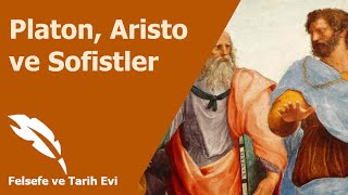 Felsefeye Giriş Aristo Platon ve Sofistler [upl. by Nitsug]