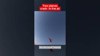 Incredible Skydiving Accident Planes Collide in Midair shorts aviation [upl. by Schreib839]