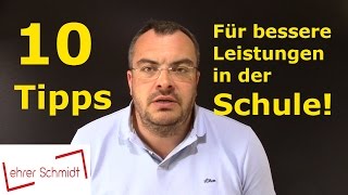 10 Tipps für bessere Leistungen in der Schule  Lehrerschmidt [upl. by Seligman]