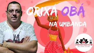 ORIXÁ OBÁ [upl. by Yevad670]