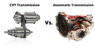 CVT Transmission vs Automatic  Which Is Better [upl. by Roland]