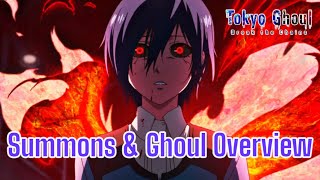 Summons amp Ghoul Overview  Tokyo Ghoul Break The Chains [upl. by Singband]