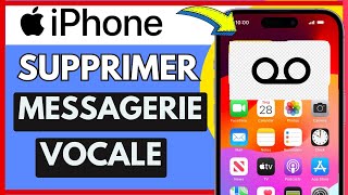 Comment Supprimer La Messagerie Vocale Sur Iphone Très Facile [upl. by Brittani461]