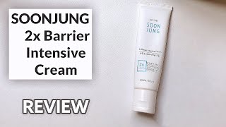 SOON JUNG 2x Barrier Intensive Cream Review [upl. by Edyth]