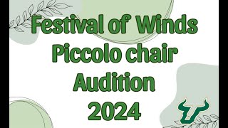 Festival of Winds Piccolo Chair Audition 2024 [upl. by Lraed]