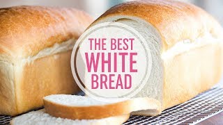 My Favorite White Bread Recipe [upl. by Camellia]