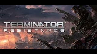 TERMINATOR RESISTANCE  2019  PC  FIRST PLAY  PART 4 [upl. by Eelac270]