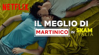 Il meglio dei Martinico in Skam Italia  Netflix Italia [upl. by Niwrad450]