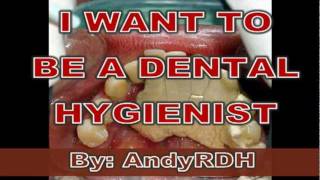 I Want to be a Dental Hygienist So Freakin Bad  by AndyRDH [upl. by Maleeny430]