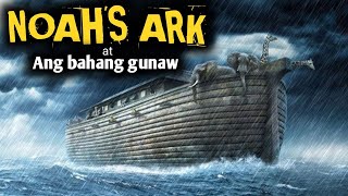 NOAHS ARK  Ang bahang gunaw bible story tagalog  ALAMIN MO ITO [upl. by Ahsauqal]