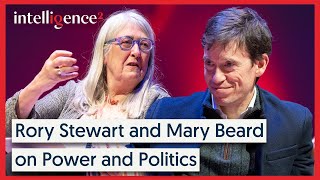 Rory Stewart and Mary Beard on Power and Politics  Intelligence Squared [upl. by Scriven]