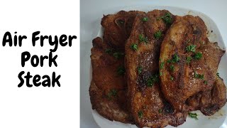 Air Fried Pork Steak Recipe Air Fried [upl. by Saied]