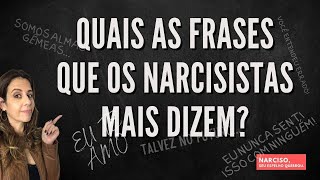 Quais as frases que os Narcisistas mais dizem [upl. by Assirehs]