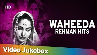 Waheeda Rehman Hits  Evergreen Hindi Songs HD  Top Hindi Songs 2018 [upl. by Lihcox]