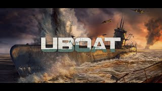 UBoat Full Release New Campaign  Part 17 [upl. by Ansley]