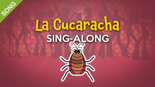 La Cucaracha English  Kids SingAlong with Lyrics SONG [upl. by Zeus171]