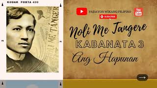 KABANATA 3 NOLI ME TANGERE ANG HAPUNAN [upl. by Ecirum150]