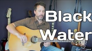 Black Water By The Doobie Brothers  Guitar Lesson  Double Drop D [upl. by Rochelle904]