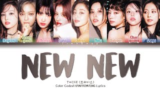 TWICE 트와이스  NEW NEW Color Coded HANROMENG Lyrics [upl. by Therine]