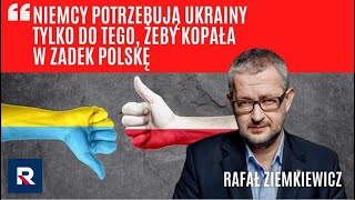 Ziemkiewicz Niemcy potrzebują Ukrainy tylko do tego żeby kopała w zadek Polskę PolskaNaDzieńDobry [upl. by Amaris]