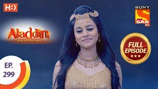 Aladdin  Ep 299  Full Episode  8th October 2019 [upl. by Deeyn]