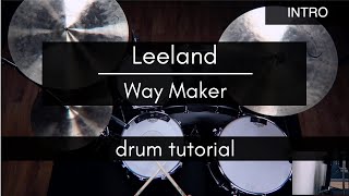 Way Maker  Leeland Drum TutorialPlaythrough [upl. by Acysej]