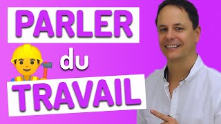 Vocabulaire du Travail en Français 💼👲👮 [upl. by Ybor]