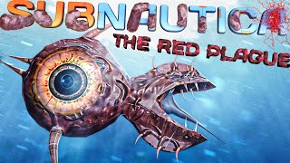 The Red Plague is officially Infecting YOUR Subnautica World No Leviathan will Survive  ACT 1 [upl. by Bloom]