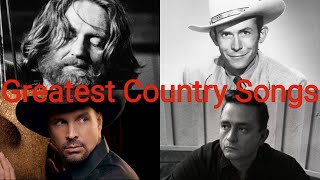 Top 100 Greatest Country Songs Of All Time [upl. by Follmer]