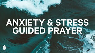 For Anxiety amp Stress  Christian Guided Meditation and Prayer [upl. by Enirual]