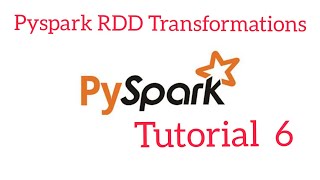 Pyspark Tutorial 6 Pyspark RDD TransformationsmapfilterflatmapunionPysparkTutorialSparkRDD [upl. by Ares]