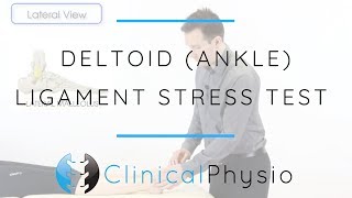 Deltoid Ligament Stress Test Ankle  Clinical Physio Premium [upl. by Alyose]