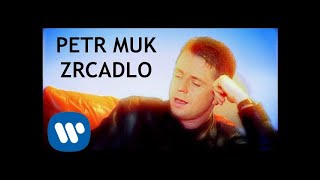 Petr Muk  Zrcadlo Official video [upl. by Notnerb317]