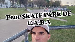 PEOR SKATE PARK DE BUENOS AIRES  BARRACAS SKATE PARK CABA [upl. by Marquez]