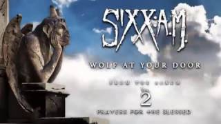 SixxAM  Wolf At Your Door Official Audio [upl. by Anirdnajela]