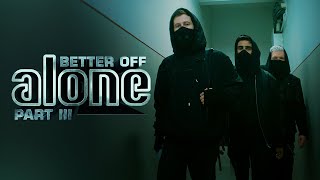 Alan Walker Dash Berlin amp Vikkstar  Better Off Alone Pt III  Official Music Video [upl. by Ewens]