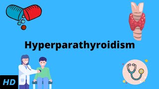 Hyperparathyroidism Everything You Need to Know [upl. by Sivat]