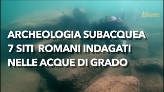 Ricerche di archeologia subacquea 7 siti tra relitti e strutture romane nelle acque di Grado [upl. by Hairej]