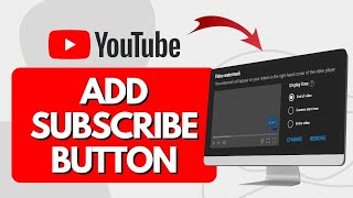 How To Add Subscribe Button On YouTube Videos Quick Guide [upl. by Aiki303]